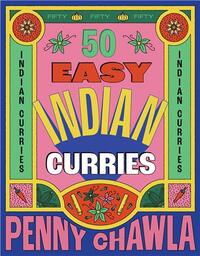 50 Easy Indian Curries /anglais