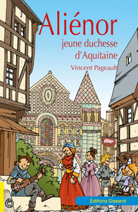Aliénor, jeune duchesse d’Aquitaine