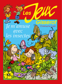 Je m'amuse avec les insectes
