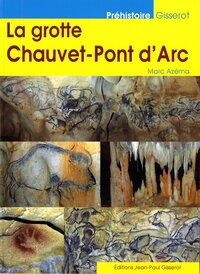 La grotte Chauvet-Pont d’Arc