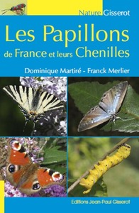 LES PAPILLONS DE FRANCE ET LEURS CHENILLES