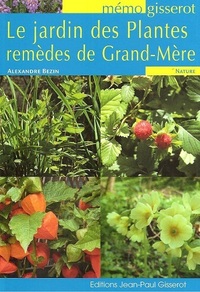 Mémo - Le jardin des plantes remèdes de grand-mère