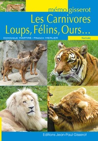 Mémo - Les carnivores, loups, félins, ours