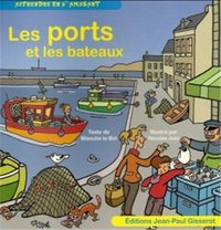 Les ports et les bateaux
