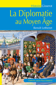 La diplomatie au Moyen Âge