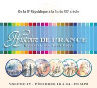 CD Hist.de France: vol.4*De la IIe République à la fin du XXe siècle, MP3