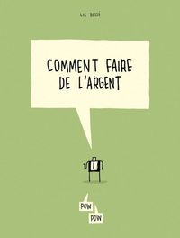 COMMENT FAIRE DE L'ARGENT