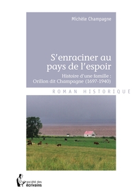 S'enraciner au pays de l'espoir