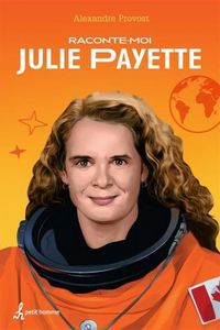 RACONTE-MOI JULIE PAYETTE