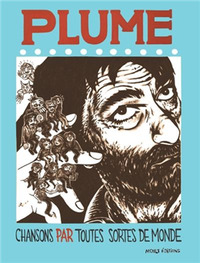 PLUME. CHANSONS PAR TOUTES SORTES DE MONDE