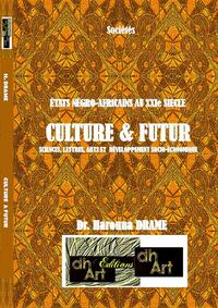 ÉTATS NÉGRO-AFRICAINS AU XXIe SIÈCLE:  CULTURE & FUTUR