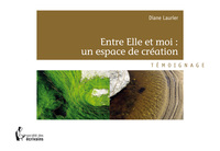 ENTRE ELLE ET MOI : UN ESPACE DE CREATION