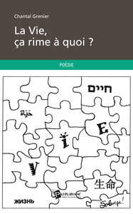 LA VIE, CA RIME A QUOI ?