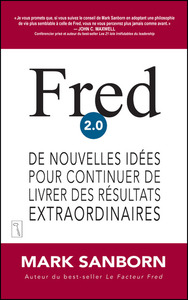 FRED 2.0 DE NOUVELLES IDEES POUR CONTINUER DE LIVRER DES RESULTATS EXTRAORDINAIRES