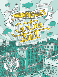 Chroniques du Centre-Sud - Nouvelle Edition