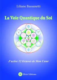 La Voie Quantique du Soi
