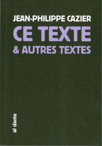 CE TEXTE ET AUTRES TEXTES