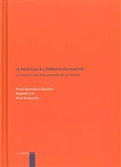 NOUVEAU A L'EPREUVE DU MARCHE (LE)