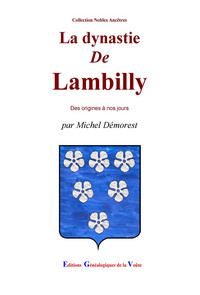 La dynastie de Lambilly