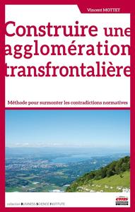 Construire une agglomération transfrontalière