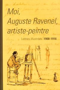 Moi, Auguste Ravenel artiste-peintre