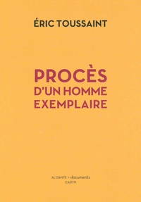 PROCES D'UN HOMME EXEMPLAIRE