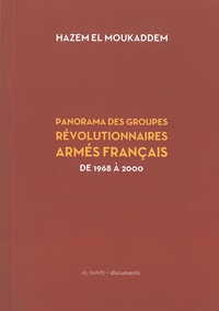 PANORAMA DES GROUPES REVOLUTIONNAIRES ARMES FRANCAIS