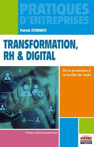 TRANSFORMATION, RH ET DIGITAL - DE LA PROMESSE A LA FEUILLE DE ROUTE.