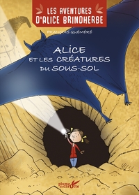 ALICE ET LES CREATURES DU SOUS-SOL