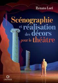 SCENOGRAPHIE ET REALISATION DES DECORS POUR LE THEATRE