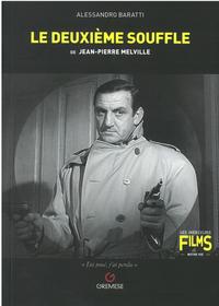 LE DEUXIEME SOUFFLE DE JEAN-PIERRE MELVILLE