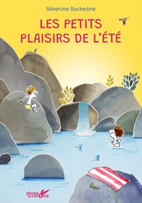 LES PETITS PLAISIRS DE L'ETE