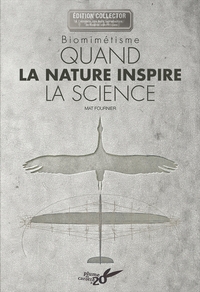 Biomimetisme - Quand la nature inspire la science - (Collect