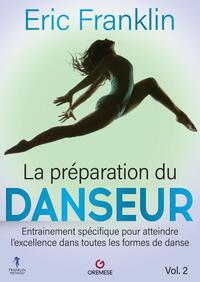 La Préparation du danseur - Vol. 2