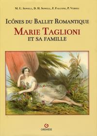 MARIE TAGLIONI ET SA FAMILLE : ICONES DU BALLET ROMANTIQUE