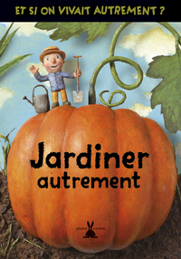 Jardiner autrement