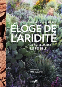 Eloge de l'aridité - Un autre jardin est possible