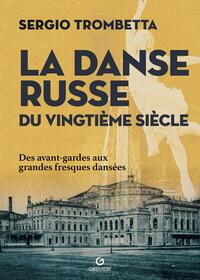 La danse russe du vingtième siècle