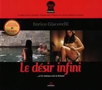 LE DESIR INFINI - ...ET LE CINEMA CREA LA FEMME