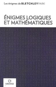 ENIGMES LOGIQUES ET MATHEMATIQUES