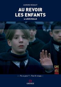 AU REVOIR LES ENFANTS - DE LOUIS MALLE