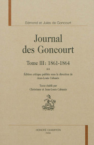 Journal des Goncourt T3 : 1861-1864