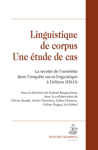 Linguistique de corpus, une étude de cas - la recette de l'omelette dans l'enquête socio-linguistique à Orléans (ESLO)