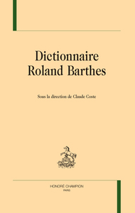 Dictionnaire Roland Barthes