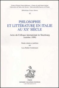 Philosophie et littérature en Italie au XXe siècle - actes du colloque international de Strasbourg
