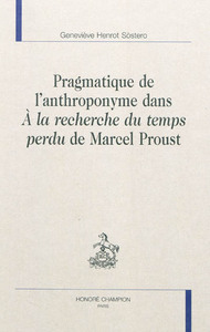 Pragmatique de l'anthroponyme dans "À la recherche du temps perdu" de Marcel Proust