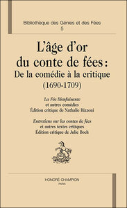 L'âge d'or du conte de fées : de la comédie à la critique (1690-1709)