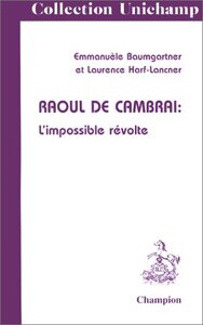 Raoul de Cambrai - l'impossible révolte