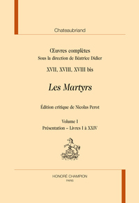 ŒUVRES COMPLÈTES T17-18-18bis. LES MARTYRS 3 VOLS