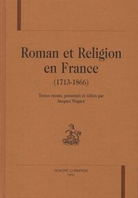 Roman et religion en France - 1713-1866